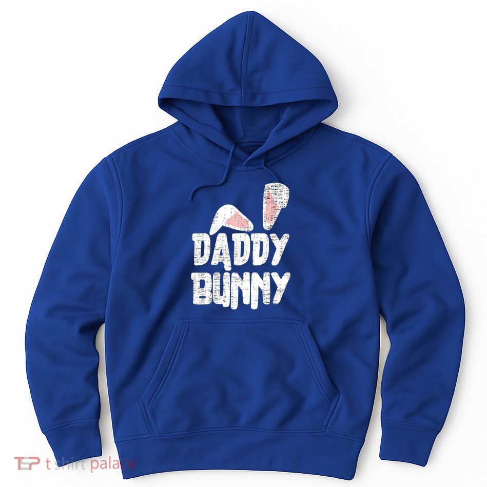 Funny Daddy Bunny Ears Easter Family Matching Father Dad Gift Hoodie