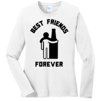 Funny Drinking Best Friend Forever Dad Saying Ladies Long Sleeve Shirt