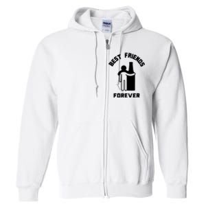 Funny Drinking Best Friend Forever Dad Saying Full Zip Hoodie