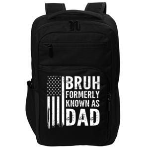 Funny Dad Bruh Formerly Known As Dad Impact Tech Backpack