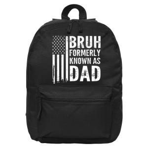 Funny Dad Bruh Formerly Known As Dad 16 in Basic Backpack