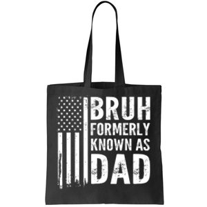 Funny Dad Bruh Formerly Known As Dad Tote Bag