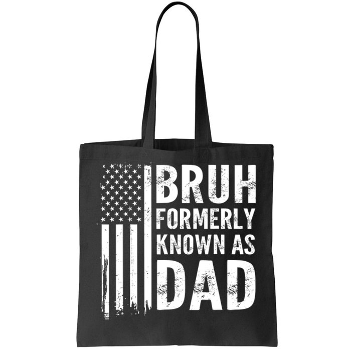 Funny Dad Bruh Formerly Known As Dad Tote Bag