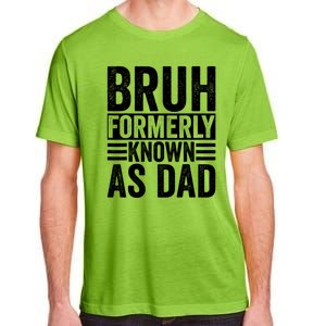 Funny Dad Bruh Formerly Known As Dad Adult ChromaSoft Performance T-Shirt