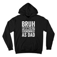 Funny Dad Bruh Formerly Known As Dad Hoodie