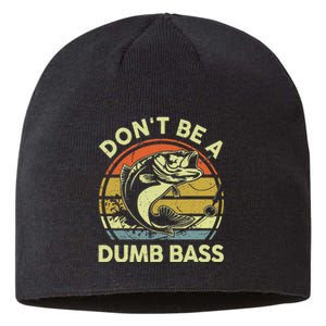 Fishing Dont Be Dumb Bass Funny Dad Sustainable Beanie