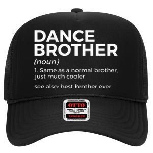 Funny Dance Brother Definition Best Brother Ever High Crown Mesh Back Trucker Hat