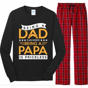 Fathers Day Being A Dad Is An Honor Papa Is Priceless Daddy Cute Gift Long Sleeve Pajama Set