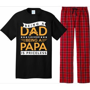 Fathers Day Being A Dad Is An Honor Papa Is Priceless Daddy Cute Gift Pajama Set