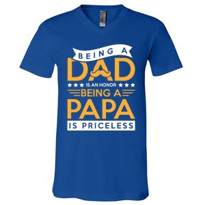 Fathers Day Being A Dad Is An Honor Papa Is Priceless Daddy Cute Gift V-Neck T-Shirt