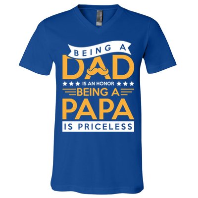 Fathers Day Being A Dad Is An Honor Papa Is Priceless Daddy Cute Gift V-Neck T-Shirt