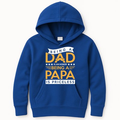 Fathers Day Being A Dad Is An Honor Papa Is Priceless Daddy Cute Gift Kids Hoodie