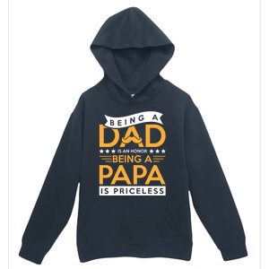 Fathers Day Being A Dad Is An Honor Papa Is Priceless Daddy Cute Gift Urban Pullover Hoodie