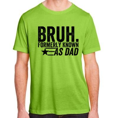 Funny Dad Bruh Formerly Known As Dad Adult ChromaSoft Performance T-Shirt