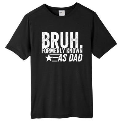 Funny Dad Bruh Formerly Known As Dad Tall Fusion ChromaSoft Performance T-Shirt