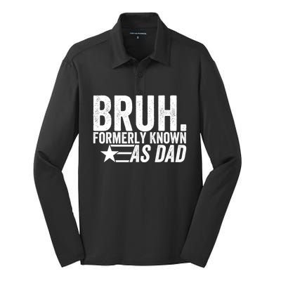 Funny Dad Bruh Formerly Known As Dad Silk Touch Performance Long Sleeve Polo