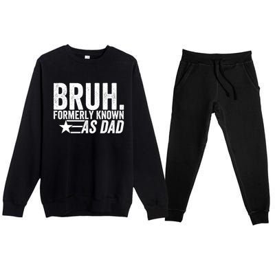 Funny Dad Bruh Formerly Known As Dad Premium Crewneck Sweatsuit Set