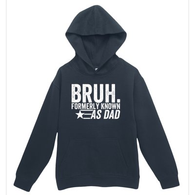 Funny Dad Bruh Formerly Known As Dad Urban Pullover Hoodie