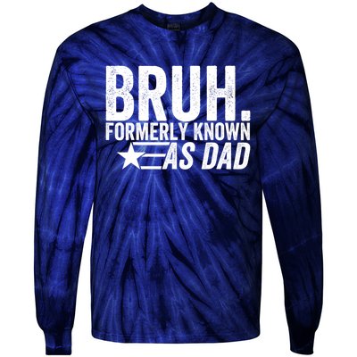 Funny Dad Bruh Formerly Known As Dad Tie-Dye Long Sleeve Shirt