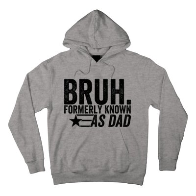 Funny Dad Bruh Formerly Known As Dad Hoodie