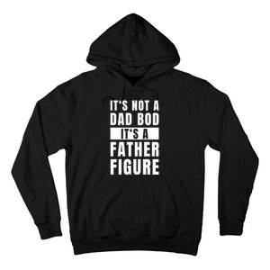 Fathersday Dad Bod Father Figure Joke Hoodie