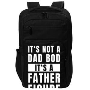 Fathersday Dad Bod Father Figure Joke Impact Tech Backpack