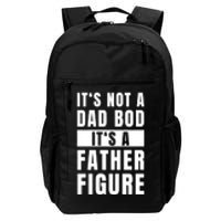 Fathersday Dad Bod Father Figure Joke Daily Commute Backpack