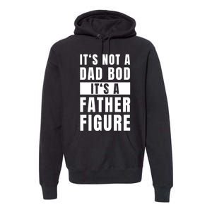 Fathersday Dad Bod Father Figure Joke Premium Hoodie