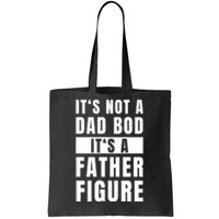 Fathersday Dad Bod Father Figure Joke Tote Bag