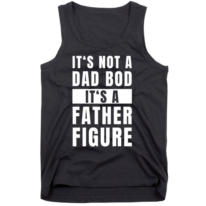 Fathersday Dad Bod Father Figure Joke Tank Top