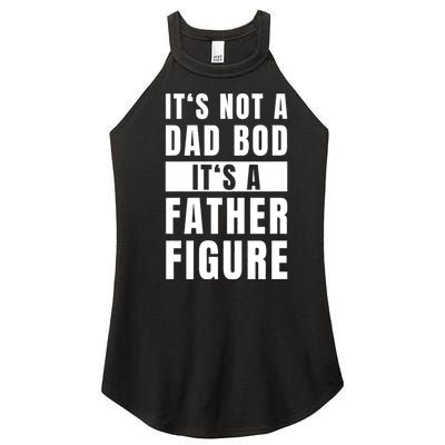 Fathersday Dad Bod Father Figure Joke Women’s Perfect Tri Rocker Tank