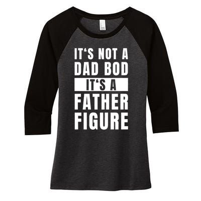 Fathersday Dad Bod Father Figure Joke Women's Tri-Blend 3/4-Sleeve Raglan Shirt