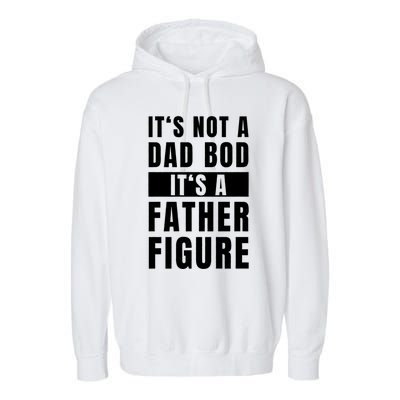 Fathersday Dad Bod Father Figure Joke Garment-Dyed Fleece Hoodie