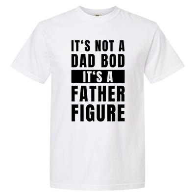 Fathersday Dad Bod Father Figure Joke Garment-Dyed Heavyweight T-Shirt