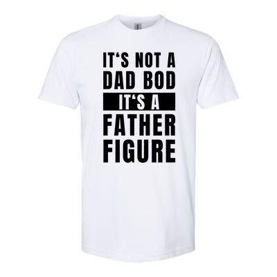 Fathersday Dad Bod Father Figure Joke Softstyle® CVC T-Shirt