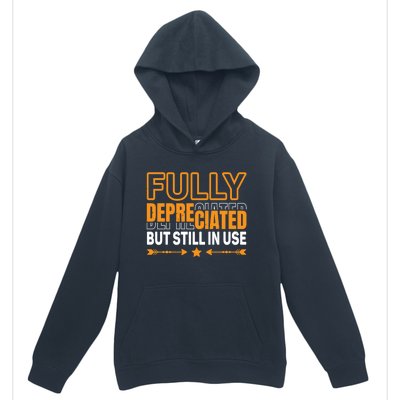 Fully Depreciated But Still In Use Cute Gift Urban Pullover Hoodie