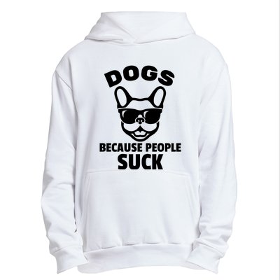 Funny Dogs Because People Suck Urban Pullover Hoodie