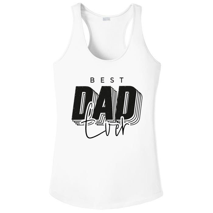 Father Day Best Dad Ever From Daughter Son Mom Ladies PosiCharge Competitor Racerback Tank