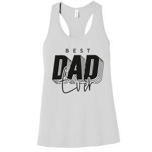 Father Day Best Dad Ever From Daughter Son Mom Women's Racerback Tank