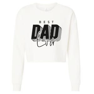 Father Day Best Dad Ever From Daughter Son Mom Cropped Pullover Crew