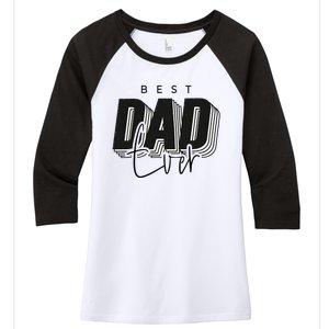 Father Day Best Dad Ever From Daughter Son Mom Women's Tri-Blend 3/4-Sleeve Raglan Shirt