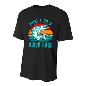 Fishing DonT Be Dumb Bass Funny Dad Youth Performance Sprint T-Shirt