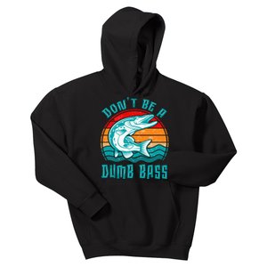 Fishing DonT Be Dumb Bass Funny Dad Kids Hoodie