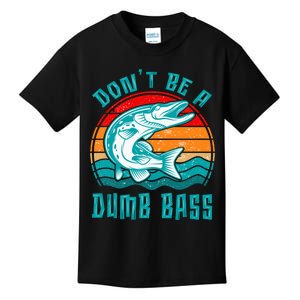 Fishing DonT Be Dumb Bass Funny Dad Kids T-Shirt