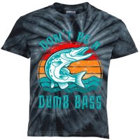 Fishing DonT Be Dumb Bass Funny Dad Kids Tie-Dye T-Shirt