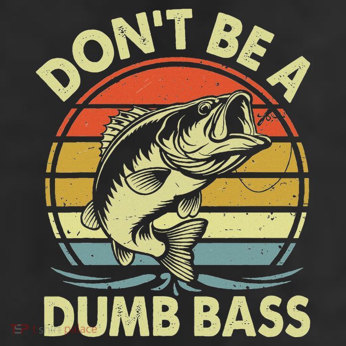 Fishing DonT Be Dumb Bass Cool Comfort Performance Bucket Hat