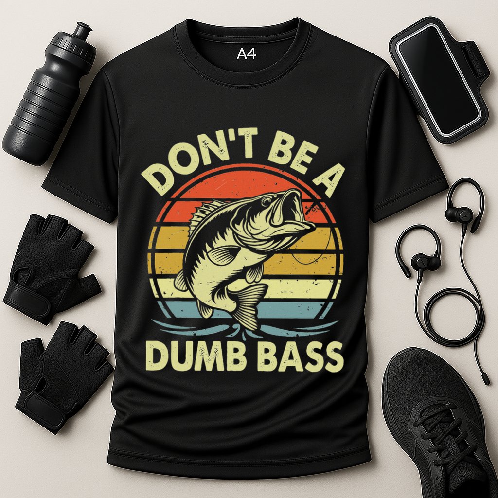 Fishing DonT Be Dumb Bass Performance Shirt