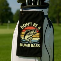 Fishing DonT Be Dumb Bass Golf Towel