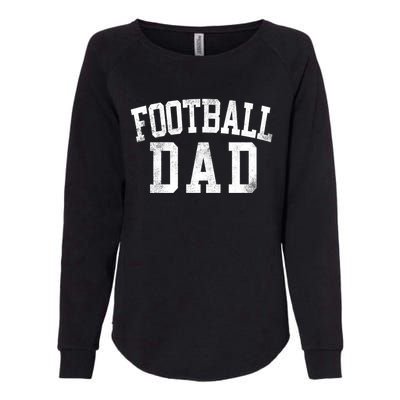 Football Dad Birthday Classic Bold Font Football Daddy Womens California Wash Sweatshirt