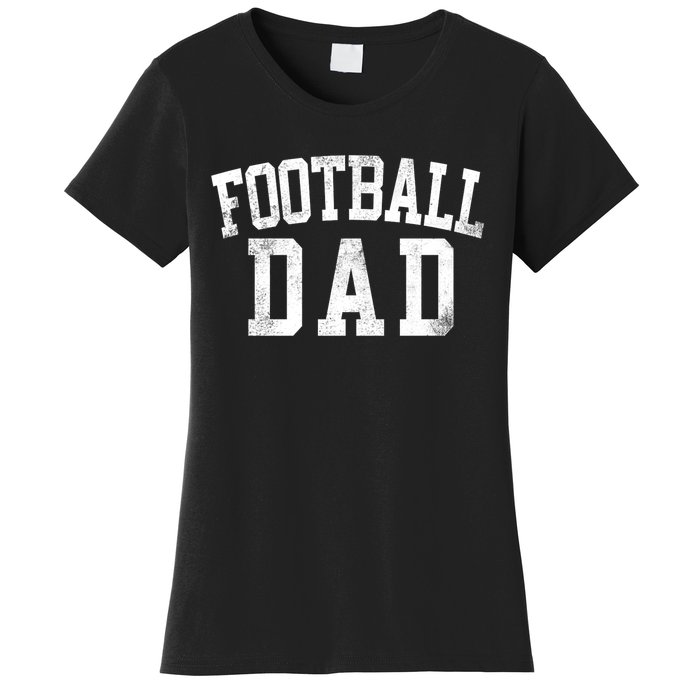 Football Dad Birthday Classic Bold Font Football Daddy Women's T-Shirt